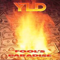 YLD : Fool's Paradise